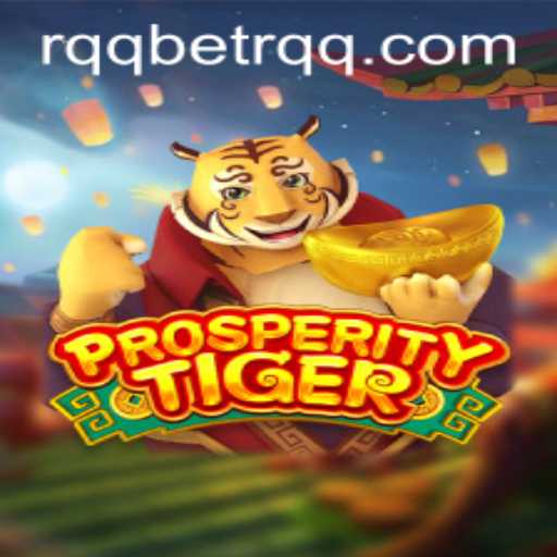 Discover the Thrilling World of ProsperityTiger: Your Gateway to Adventure
